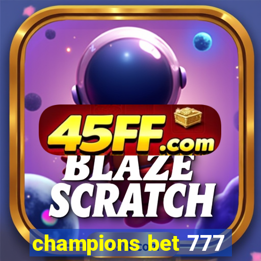champions bet 777